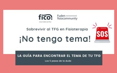 ¡No tengo tema! Sobrevivir al TFG en fisioterapia