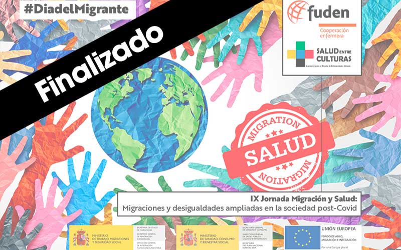 IX Jornadas de migración y salud: migraciones y desigualdades ampliadas en la sociedad post COVID-19.