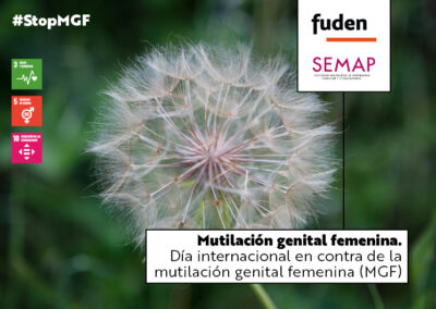 Mutilación genital femenina. Día Internacional contra la Mutilación Genital Femenina (MGF)