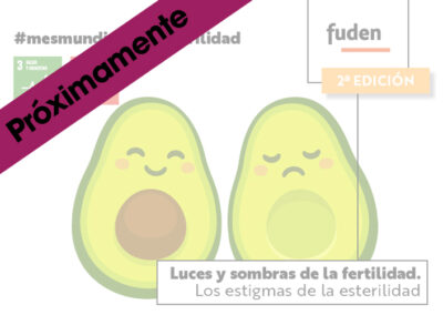 2ª edición. Luces y sombras de la fertilidad. Los estigmas de la esterilidad