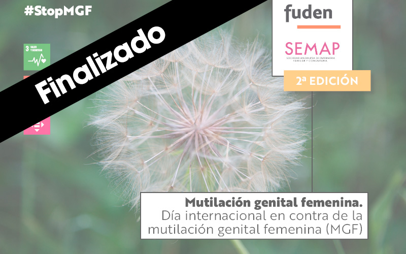 2º edición. Mutilación genital femenina. Día internacional en contra de la mutilación genital femenina (MGF)