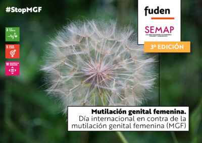 3ªedición. Mutilación genital femenina. Día internacional en contra de la mutilación genital femenina