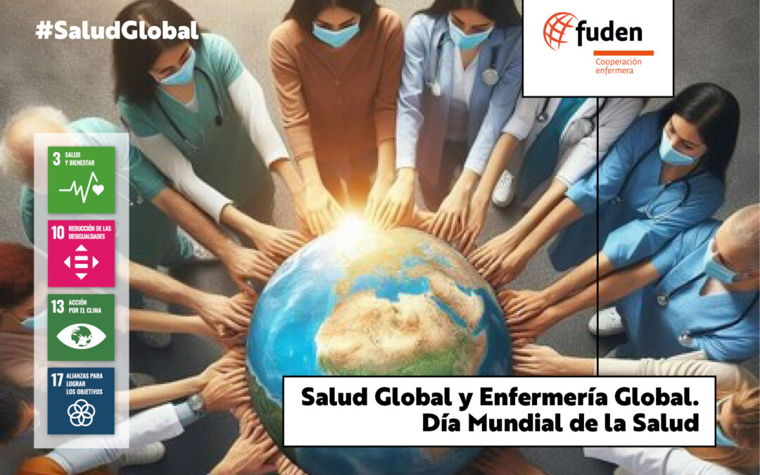 Salud Global y Enfermería Global. Día Mundial de la Salud