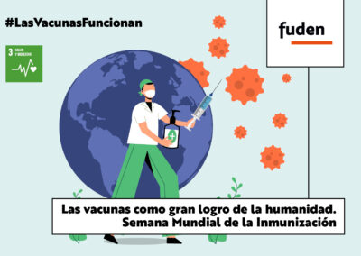 Las vacunas como gran logro de la humanidad. Semana Mundial de la Inmunización