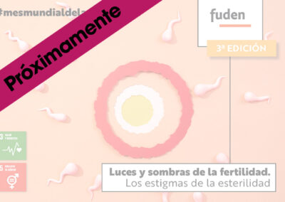 3ª edición. Luces y sombras de la fertilidad. Los estigmas de la esterilidad