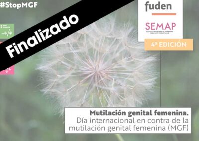 4ª edición. Mutilación genital femenina. Día internacional en contra de la mutilación genital femenina