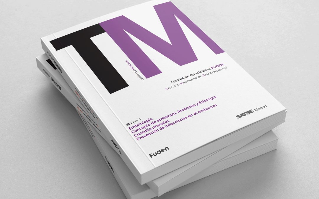 El Manual de Oposiciones FUDEN Servicio Madrileño de Salud (SERMAS) para matronas elaborado por Fuden y Satse Madrid