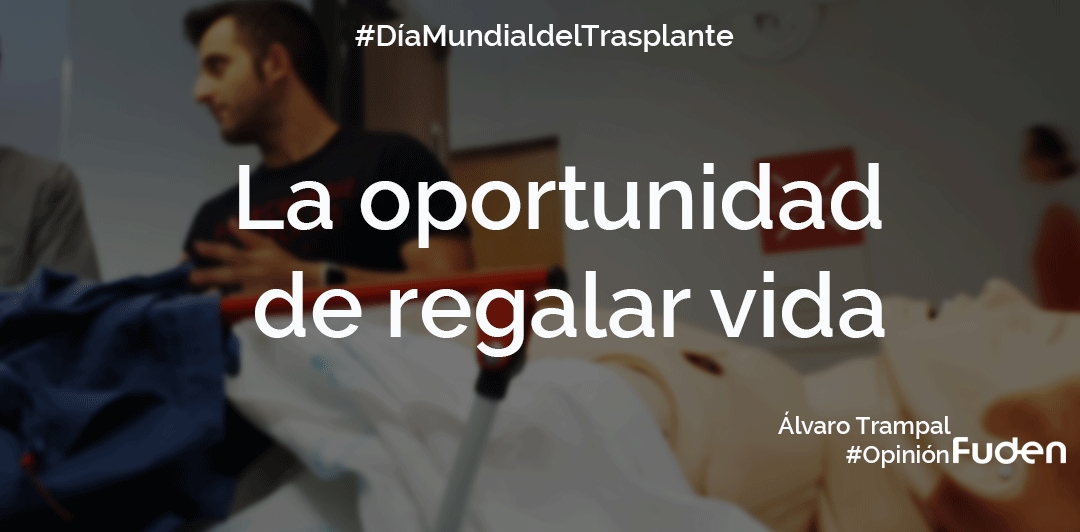 #DíaMundialdelTrasplante La oportunidad de regalar vida