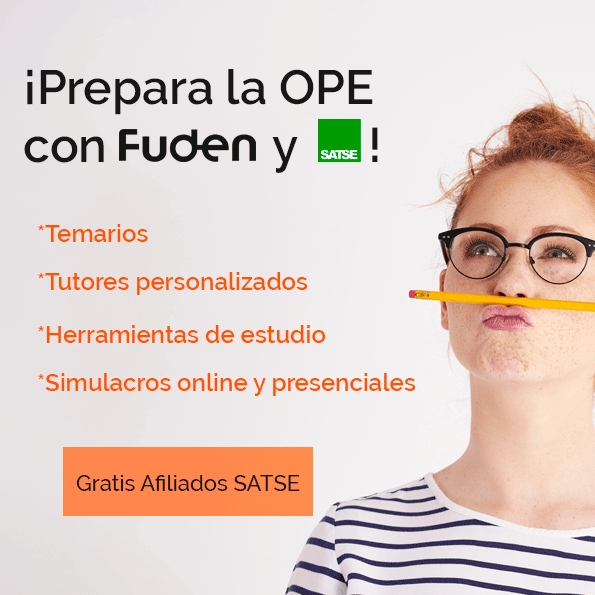 Prepara la OPE con FUDEN y SATSE