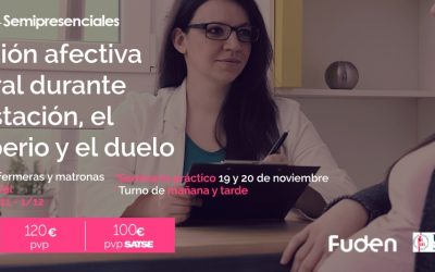 Formación para enfermeras y matronas: la importancia de formarse en la atención afectiva en la gestación, en el puerperio y el duelo