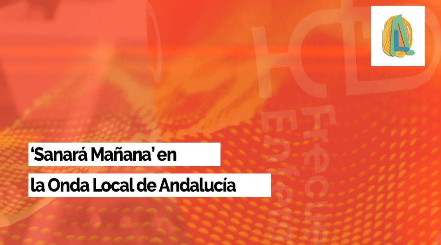 Sanará Mañana comienza a emitirse en la Onda Local de Andalucía