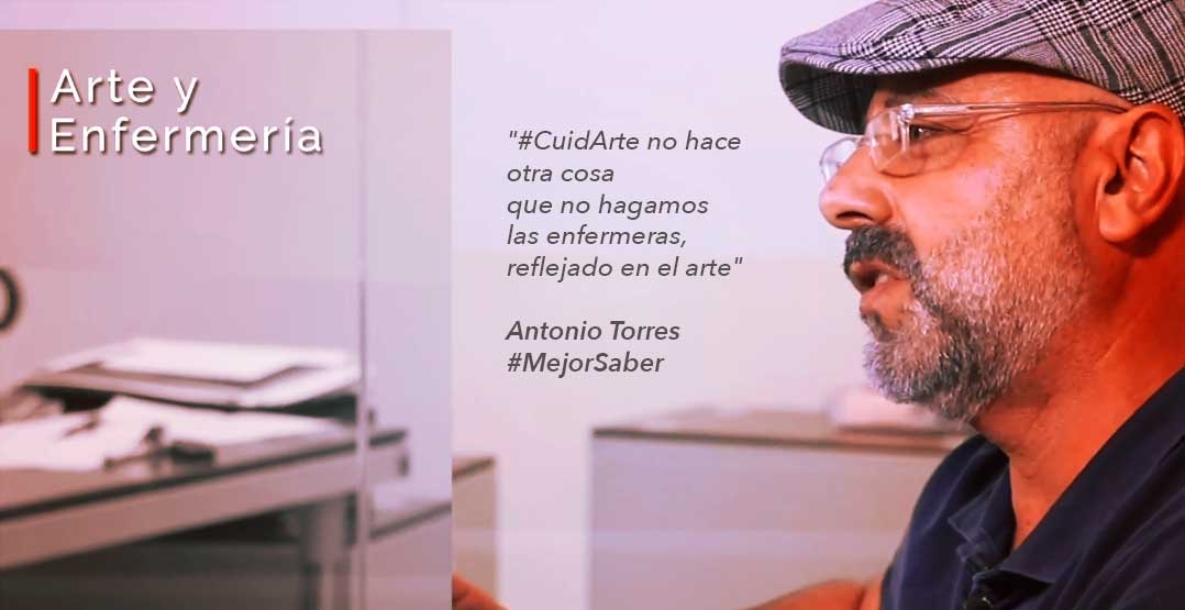 #CuidArte y Antonio Torres, enfermería y arte en #MejorSaber
