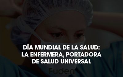 El Día Mundial de la Salud con la Enfermería
