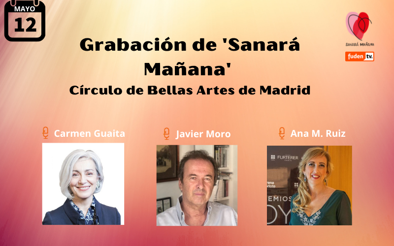 Sigue en directo la grabación del podcast ‘Sanará Mañana’ desde el Círculo de Bellas Artes
