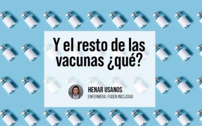 Y el resto de las vacunas ¿qué?