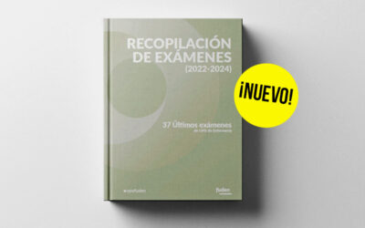 Consigue ya el nuevo Recopilatorio de Exámenes de Enfermería (2022-2024). 3500 preguntas para conseguir tu plaza